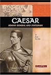Julius Caesar: Roman General and Statesman (Signature Lives: Ancient World)