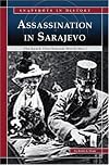 Assassination at Sarajevo: The Spark That Started World War I (Snapshots in History)