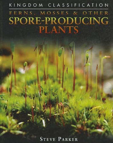 Cover of Ferns, mosses & other spore-producing plants
