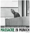 Massacre in Munich: How Terrorists Changed the Olympics and the World