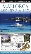 DK Eyewitness Travel Guides: Mallorca, Menorca & Ibiza