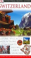 DK Eyewitness Travel Guides: Switzerland