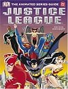 Justice League: The Animated Series Guide