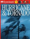 Hurricane & Tornado (Eyewitness Books)