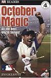 October Magic: All The Best World Series! (DK Reader: Level 4)