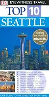 DK Eyewitness Travel : Top 10 : Seattle