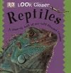 Reptiles (Look Closer)
