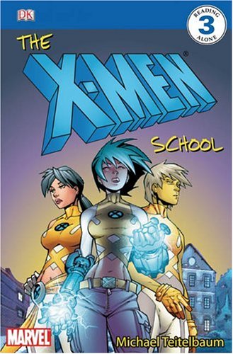 The X-men School (By: Michael Teitelbaum) cover