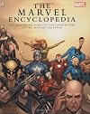 The Marvel Encyclopedia: The Definitive Guide to the Characters of the Marvel Universe