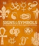 Signs And Symbols An Illustrated Guide To Their Origins And Meanings
