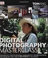 Digital Photography Masterclass