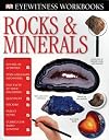Rocks and Minerals (Eyewitness Workbooks)