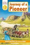 Journey of a Pioneer (DK Readers: Level 2)