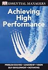 DK Essential Managers: Achieving High Performance
