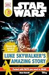 Star Wars: Luke Skywalker's Amazing Story (DK Readers: Level 1)