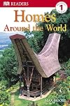 Homes Around the World (DK Readers: Level 1)
