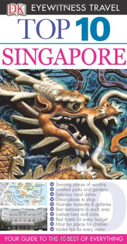 Top 10 Singapore (By: D.K. Eyewitness,Susie Atkinson,Jennifer Eveland) cover