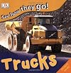 See How They Go: Trucks