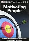 DK Essential Managers: Motivating People