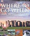 Great Britain & Ireland (Where to Go When)