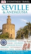 DK Eyewitness Travel Guide : Seville & Andalusia : 2010