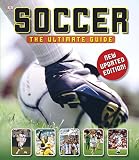 Soccer The Ultimate Guide
