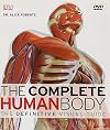 The Complete Human Body: The Definitive Visual Guide