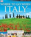 Where To Go When: Italy