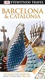 Dk Eyewitness Travel Guide Barcelona Catalonia