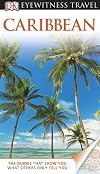 DK Eyewitness Travel Guides: Caribbean