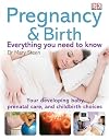 Pregnancy and Birth: Everything you need to know