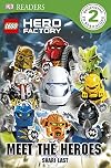 LEGO Hero Factory: Meet the Heroes (DK Readers: Level 2)