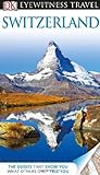 Dk Eyewitness Travel Guide Switzerland