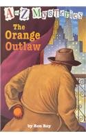 Cover of The Orange Outlaw (To Z Mysteries, 15)