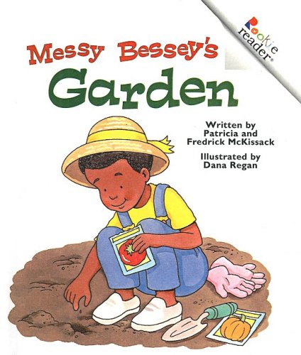 Cover of Messy Bessey's Garden (Rookie Readers)