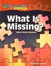 What Is Missing? (Reading Essentials Discovering Science)