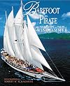Barefoot Pirate: The Tall Ships and Tales of Windjammer