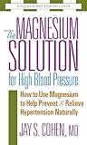 The Magnesium Solution For High Blood Pressure The Square One Health Guides