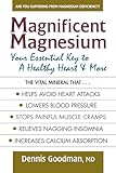 Magnificent Magnesium Your Essential Key To A Healthy Heart More