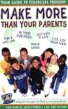 Make More than Your Parents: Your Guide to Financial Freedom (Make More Money Than Your Parents:)