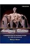 Analyzing Rhetoric: A Handbook for the Informed Citizen in a New Millennium