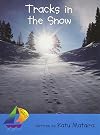 Tracks In the Snow (Rigby Sails Early)