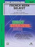 Student Instrumental Course French Horn Soloist Level I Solo Book