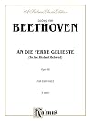 An Die Ferne Geliebte (to the distant beloved). Opus 98, For high voice