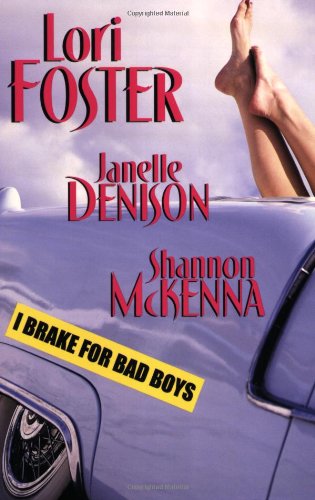 I Brake For Bad Boys (By: Shannon McKenna) cover