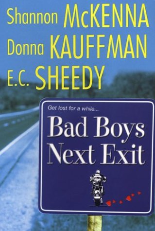 Bad Boys Next Exit (With: Donna Kauffman,E.C. Sheedy) cover