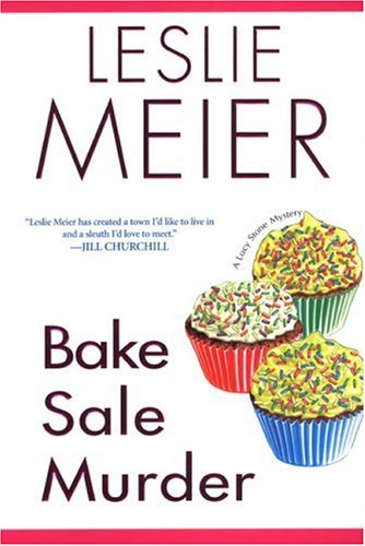 Bake Sale Murder (By: Leslie Meier) cover