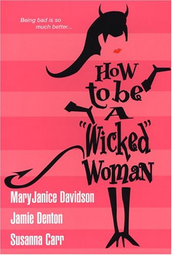 How to Be a "Wicked" Woman (By: MaryJanice Davidson) cover