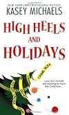 High Heels and Holidays aka Maggie on the Edge