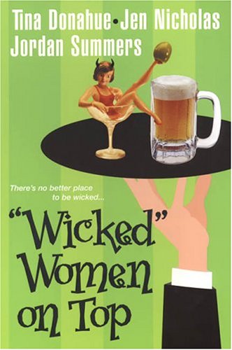 "Wicked" Women on Top (By: Tina Donahue) cover